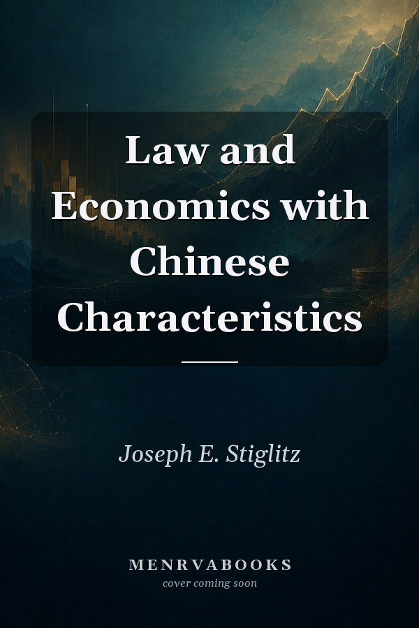 Law and Economics with Chinese Characteristics