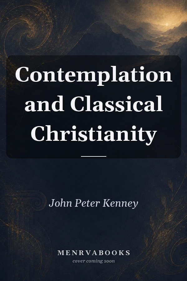 Contemplation and Classical Christianity