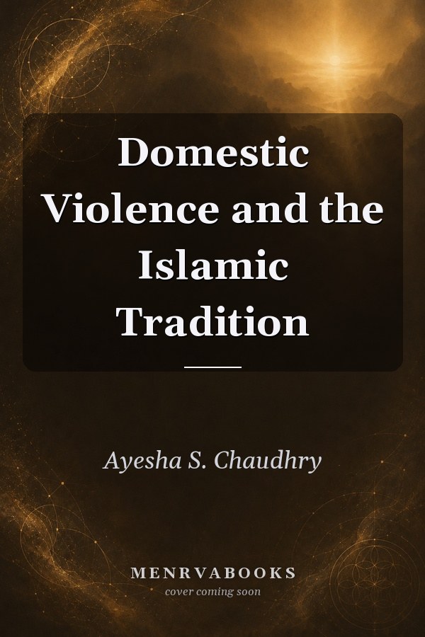 Domestic Violence and the Islamic Tradition