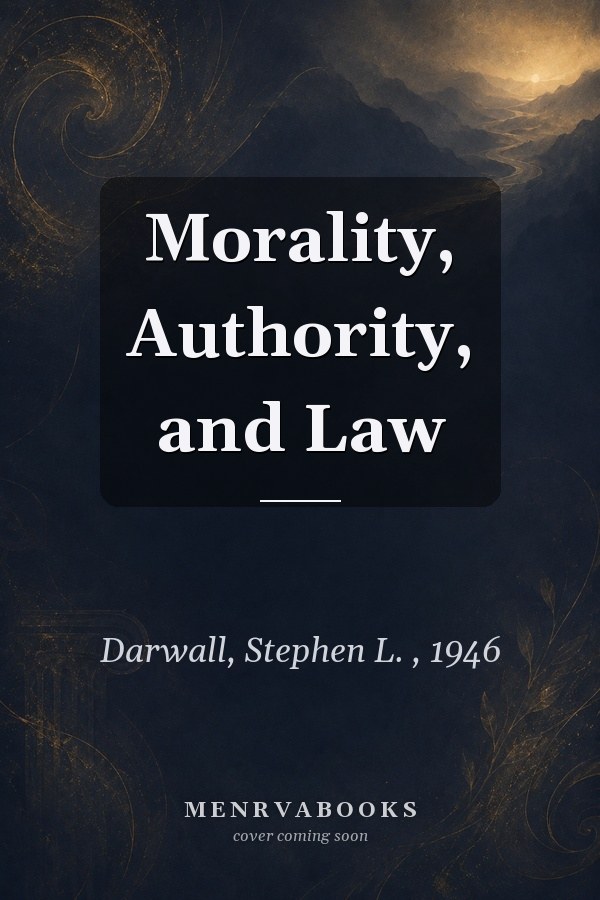 Morality, Authority, and Law