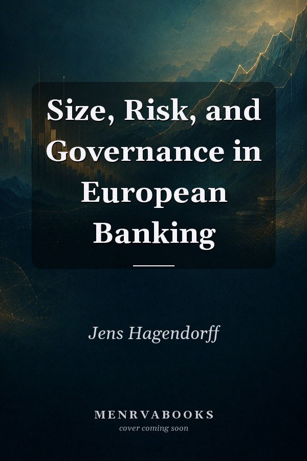 Size, Risk, and Governance in European Banking