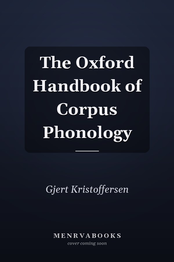 The Oxford Handbook of Corpus Phonology
