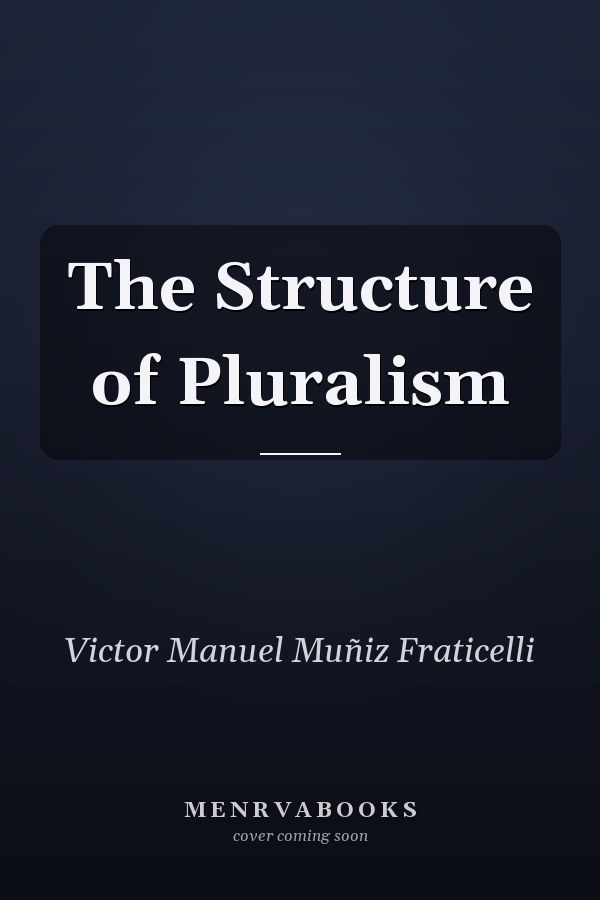 The Structure of Pluralism
