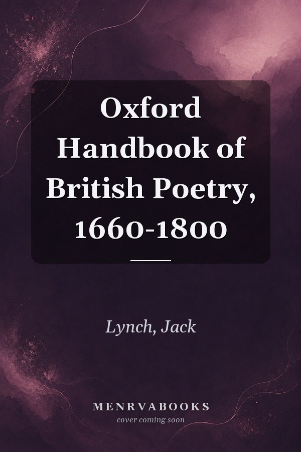 Oxford Handbook of British Poetry, 1660-1800