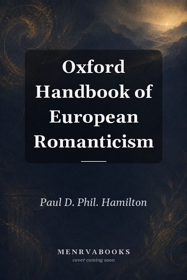 Oxford Handbook of European Romanticism
