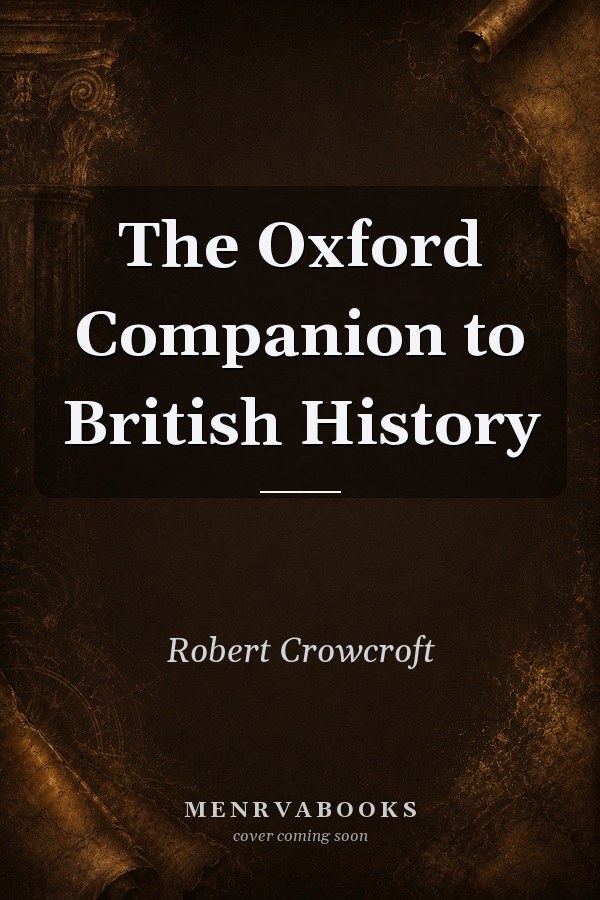 The Oxford Companion to British History