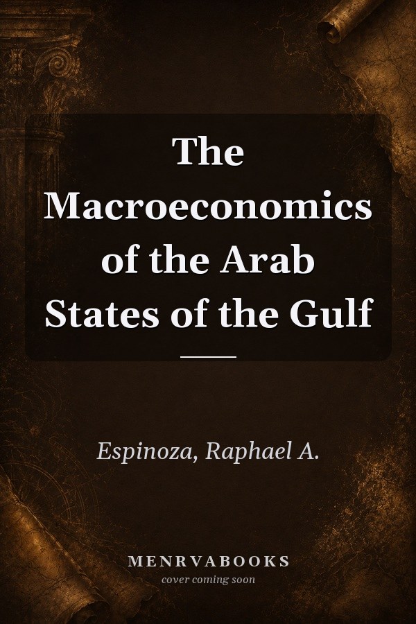 The Macroeconomics of the Arab States of the Gulf
