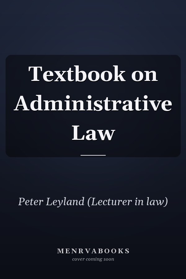 Textbook on Administrative Law