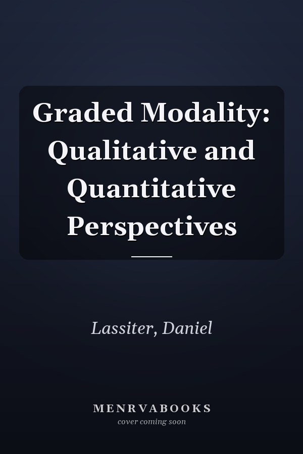 Graded Modality: Qualitative and Quantitative Perspectives