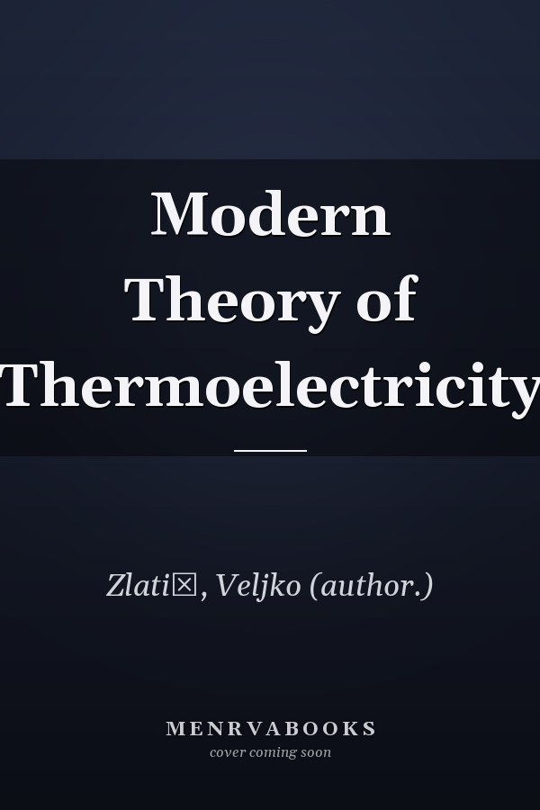 Modern Theory of Thermoelectricity