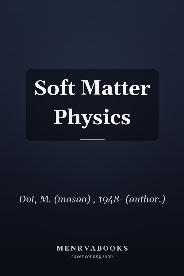 Soft Matter Physics