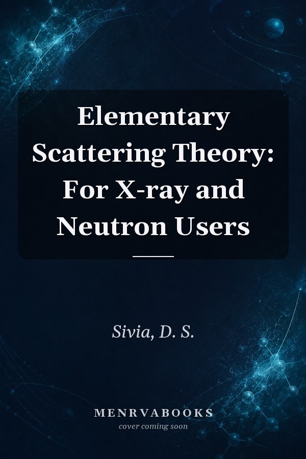 Elementary Scattering Theory: For X-ray and Neutron Users