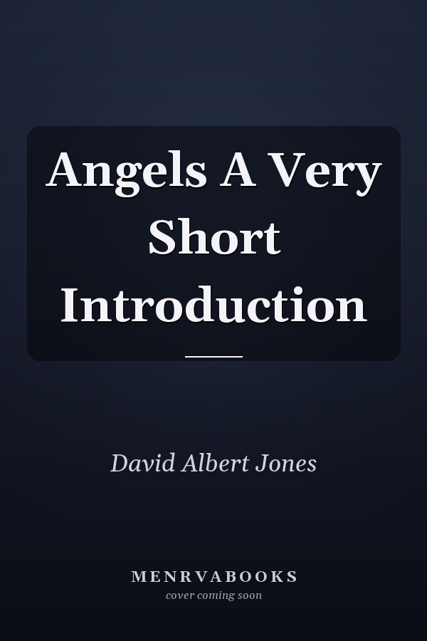 Angels A Very Short Introduction