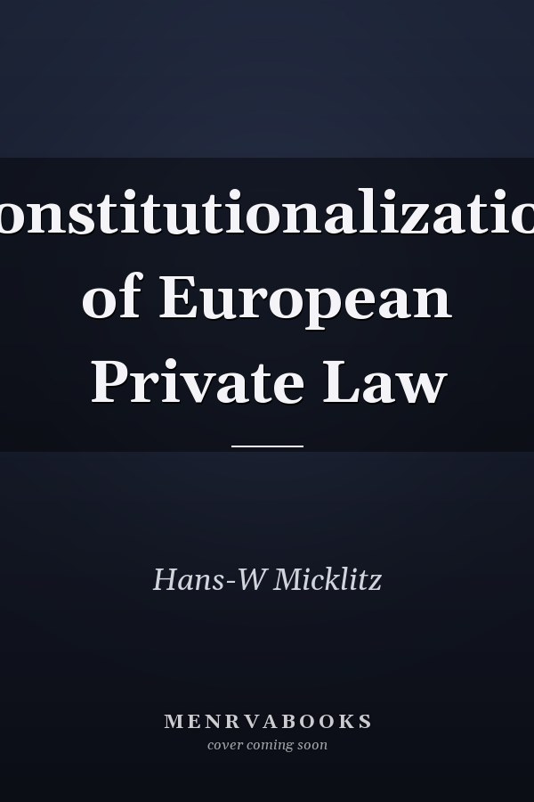 Constitutionalization of European Private Law