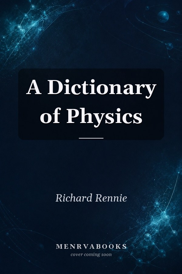 A Dictionary of Physics