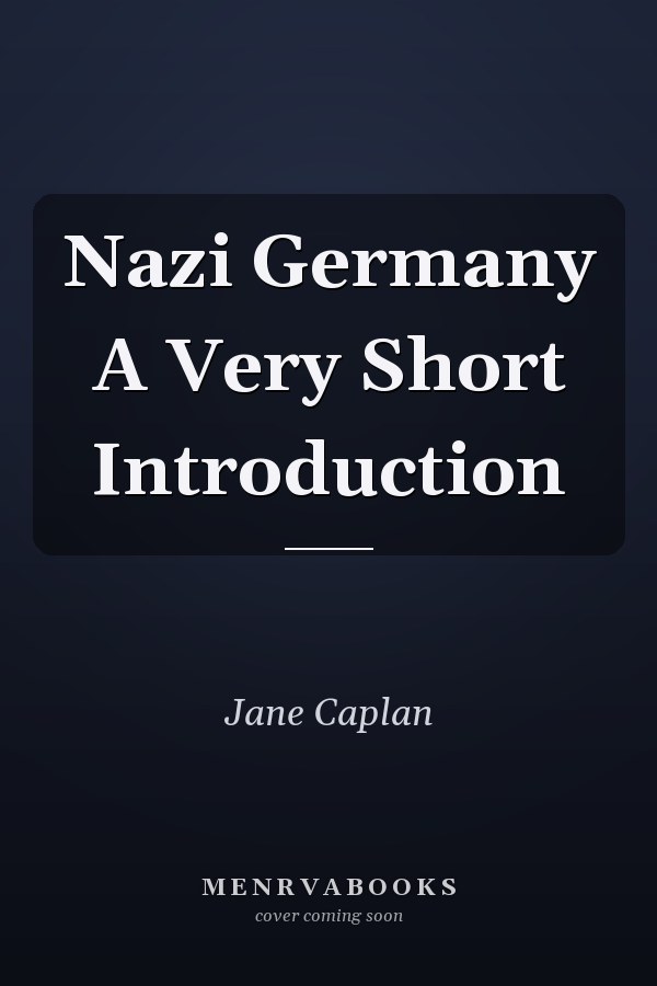 Nazi Germany A Very Short Introduction