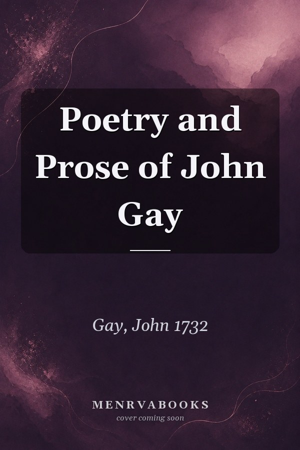 Poetry and Prose of John Gay