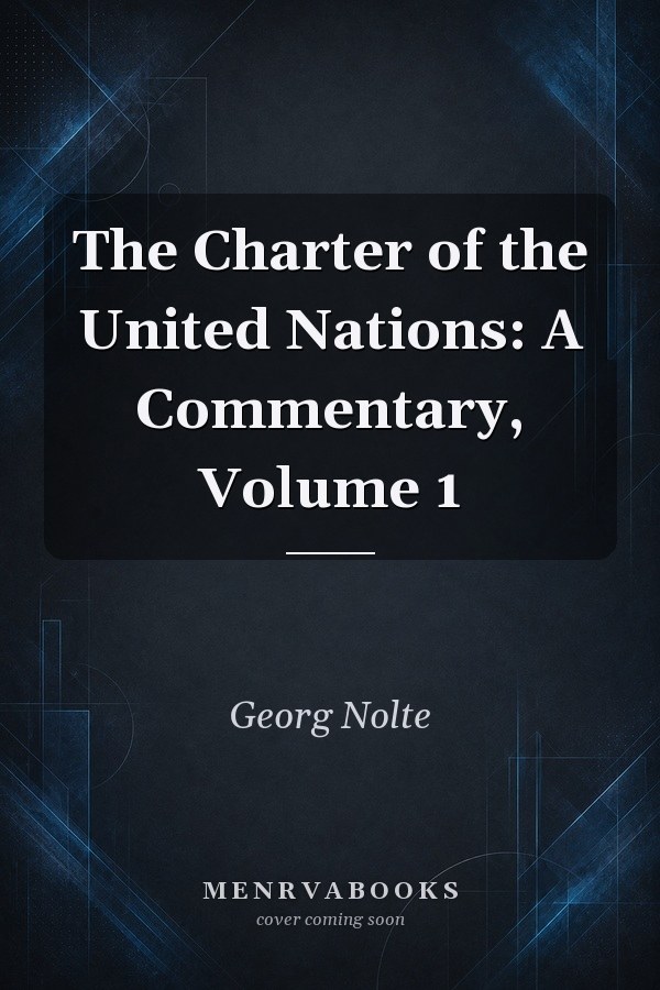 The Charter of the United Nations: A Commentary, Volume 1