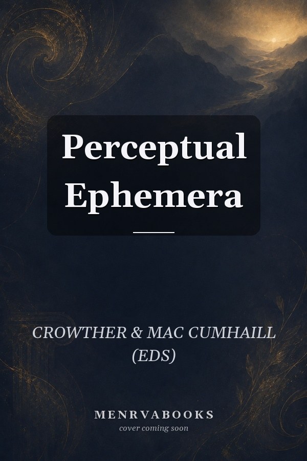 Perceptual Ephemera