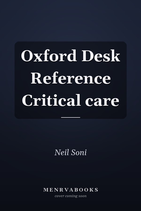 Oxford Desk Reference Critical care