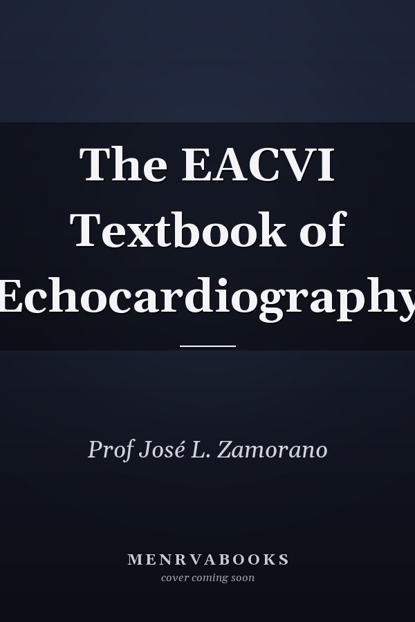 The EACVI Textbook of Echocardiography