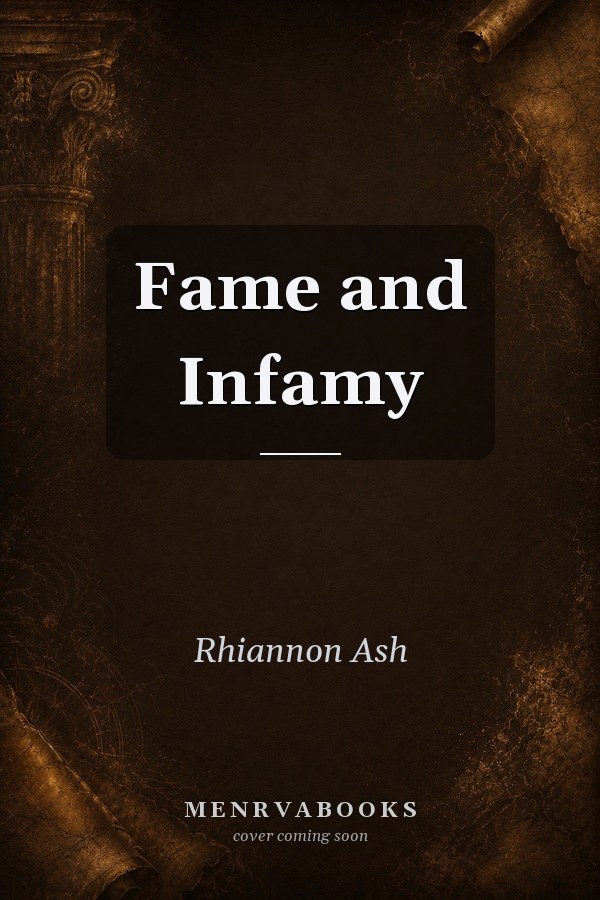Fame and Infamy