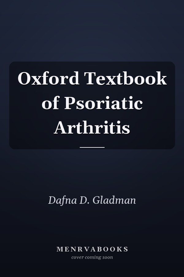 Oxford Textbook of Psoriatic Arthritis