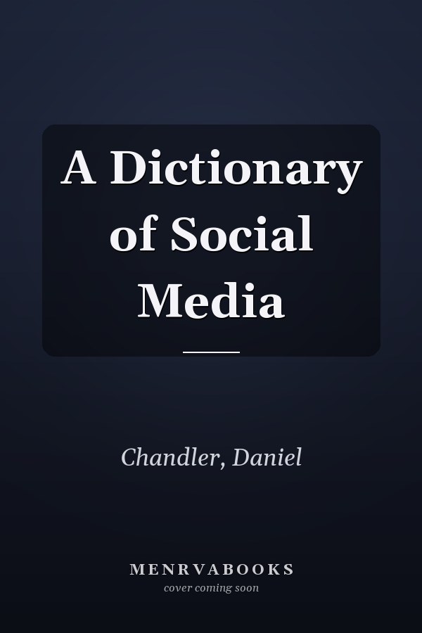 A Dictionary of Social Media
