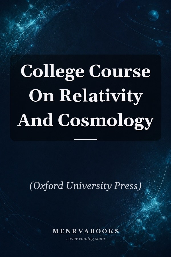 College Course On Relativity And Cosmology