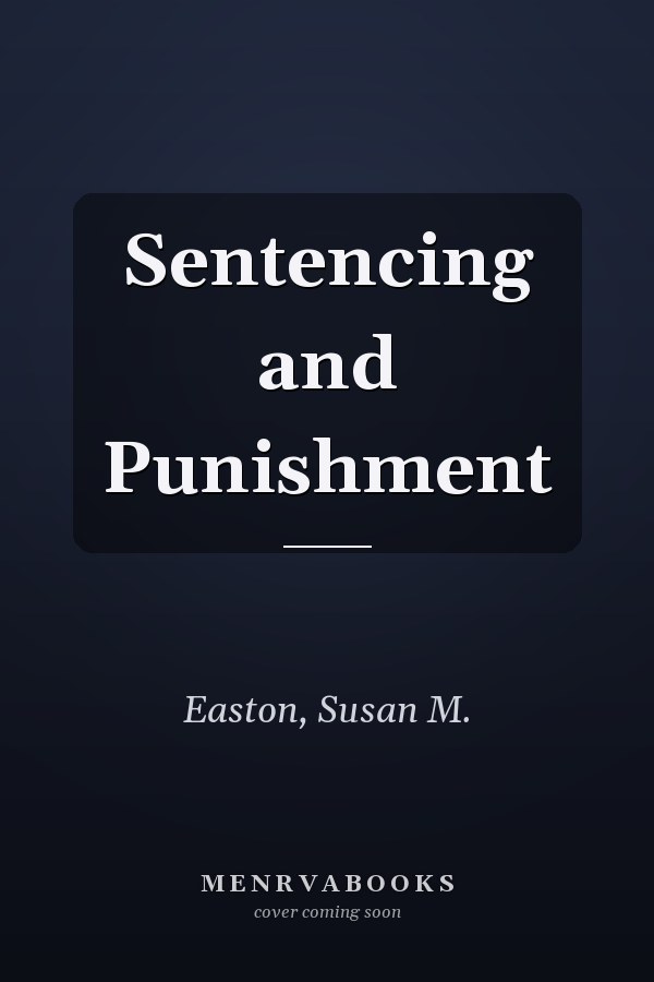 Sentencing and Punishment