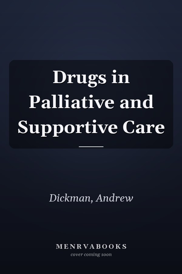 Drugs in Palliative and Supportive Care