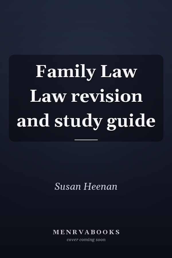 Family Law Law revision and study guide