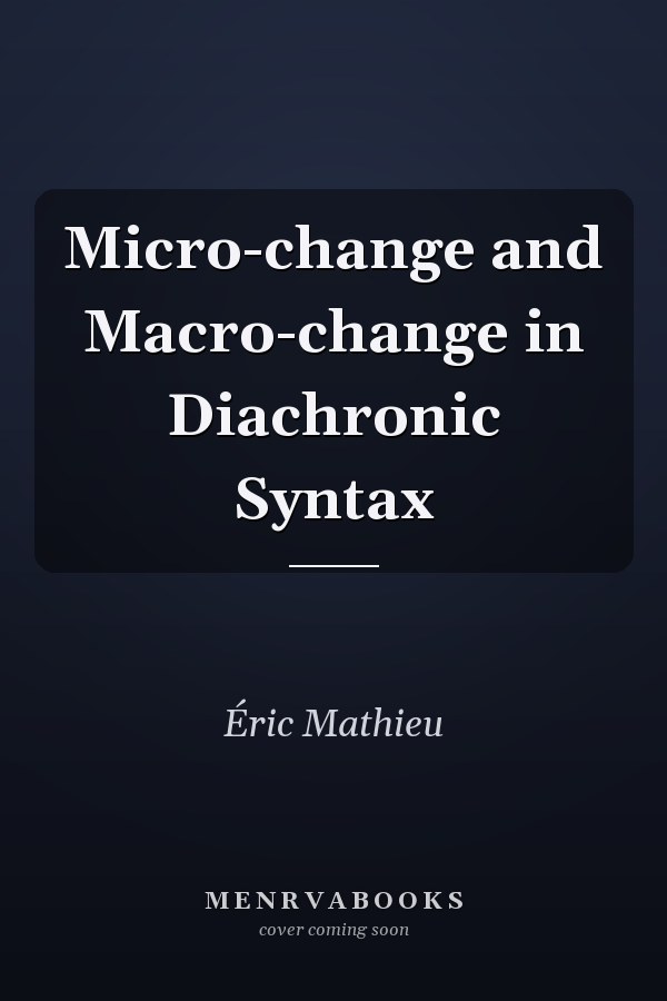 Micro-change and Macro-change in Diachronic Syntax