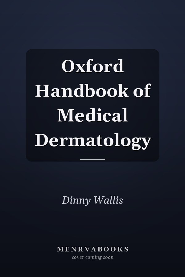 Oxford Handbook of Medical Dermatology