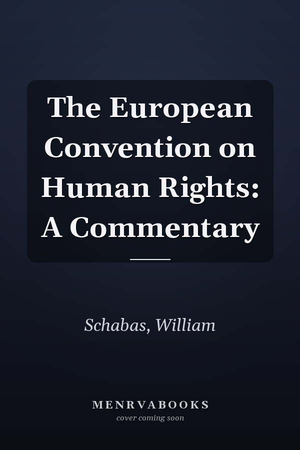 The European Convention on Human Rights: A Commentary
