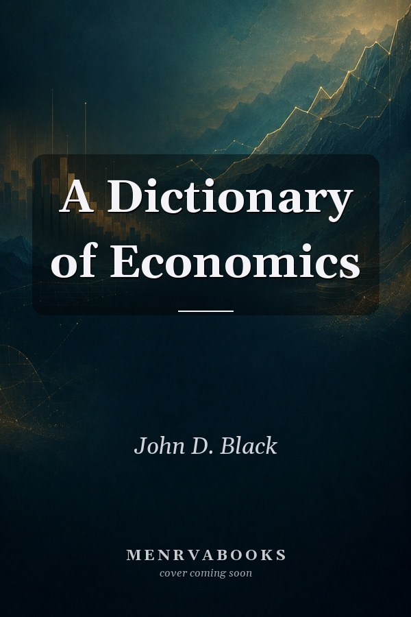 A Dictionary of Economics