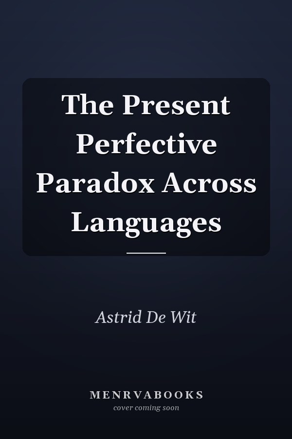 The Present Perfective Paradox Across Languages