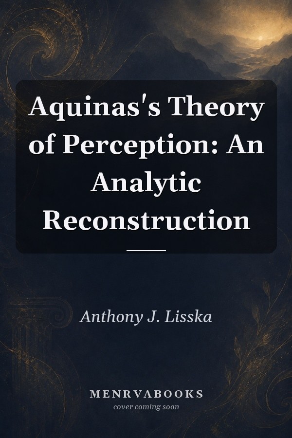 Aquinas's Theory of Perception: An Analytic Reconstruction