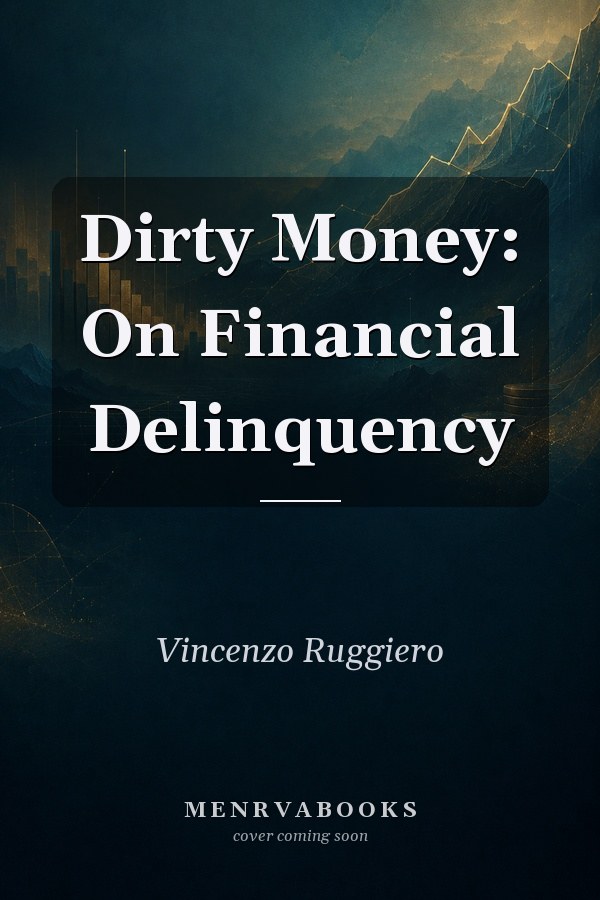 Dirty Money: On Financial Delinquency
