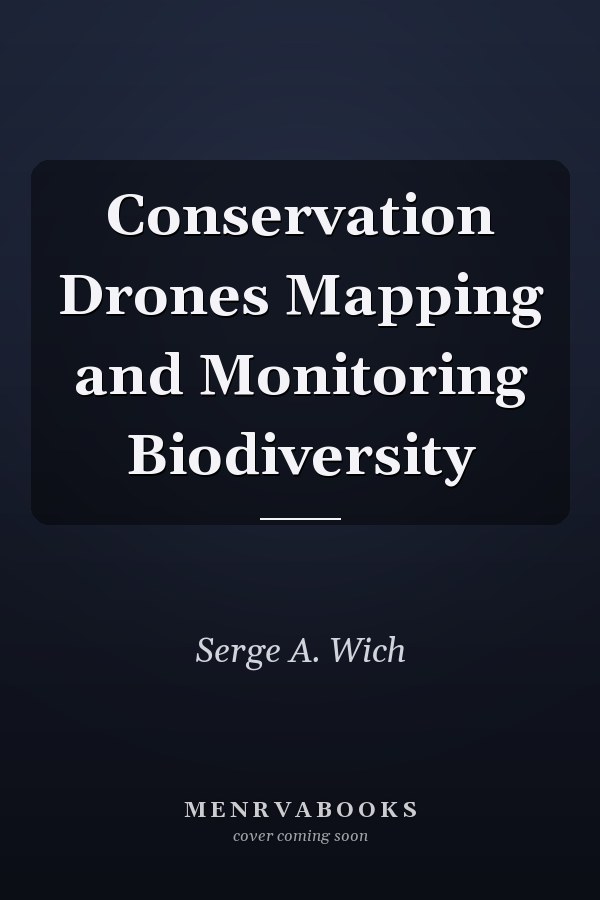 Conservation Drones Mapping and Monitoring Biodiversity