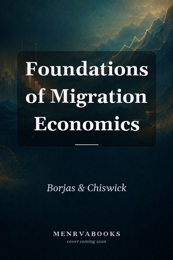 Foundations of Migration Economics