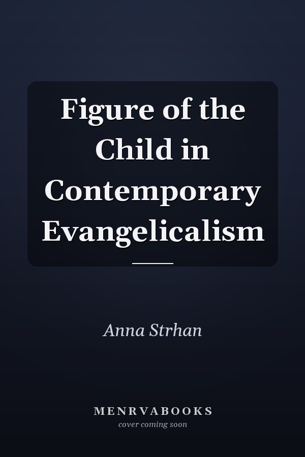 Figure of the Child in Contemporary Evangelicalism