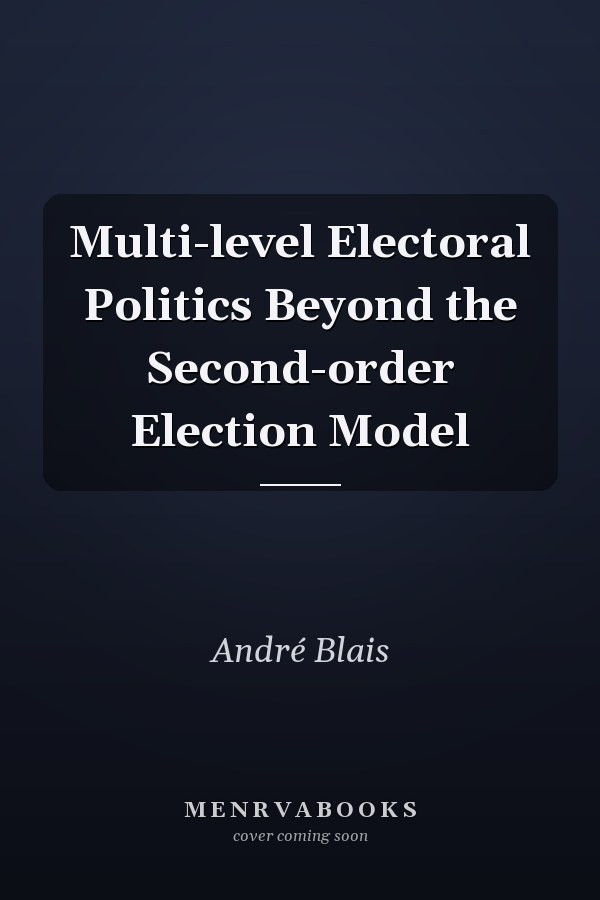 Multi-level Electoral Politics Beyond the Second-order Election Model