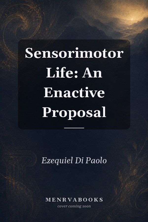 Sensorimotor Life: An Enactive Proposal