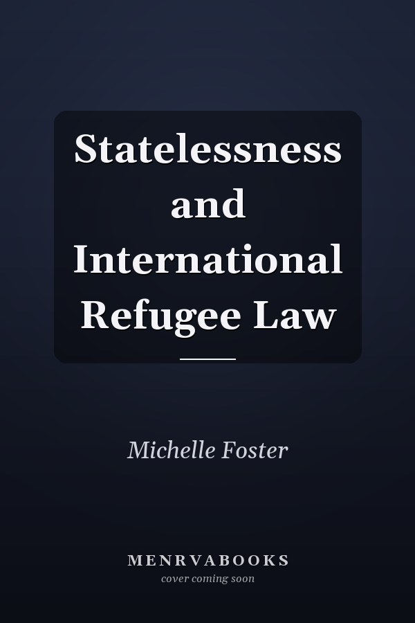 Statelessness and International Refugee Law