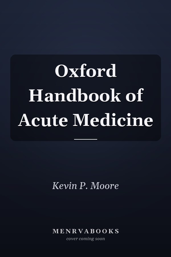 Oxford Handbook of Acute Medicine