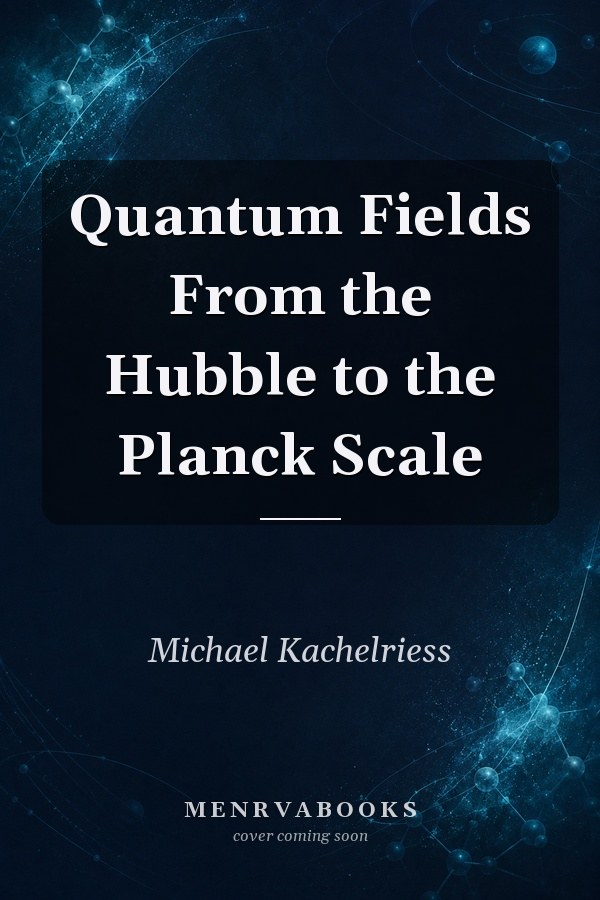 Quantum Fields From the Hubble to the Planck Scale