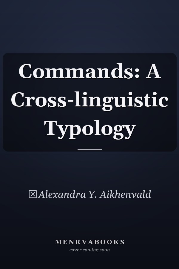 Commands: A Cross-linguistic Typology