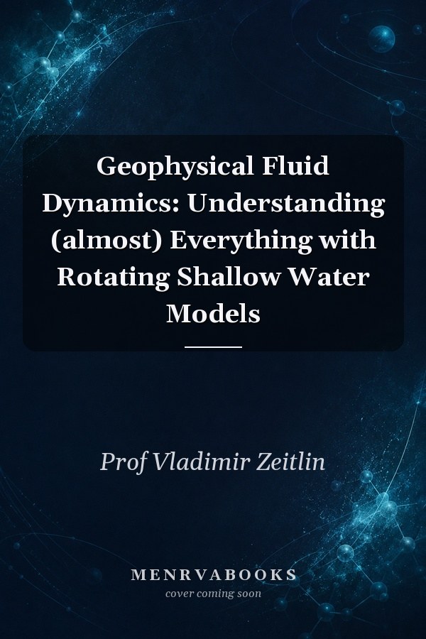 Geophysical Fluid Dynamics: Understanding (almost) Everything with Rotating Shallow Water Models