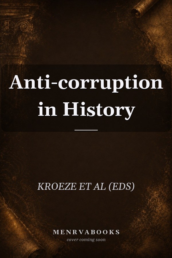Anti-corruption in History